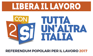 CON 2 SI’ – AL VIA LA CAMPAGNA REFERENDUM CGIL