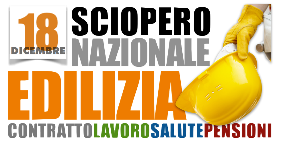 EDILIZIA: 18 DICEMBRE SCIOPERO NAZIONALE